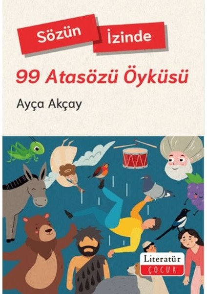 Sözün Izinde-99 Atasözü Öyküsü