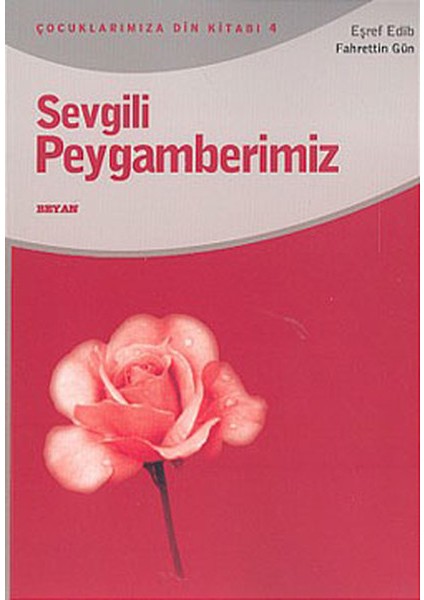 Sevgili Peygamberimiz