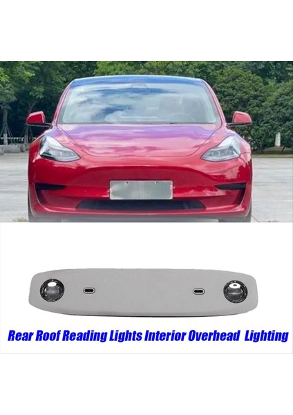 Araba Arka Çatı Okuma Işıkları Iç Aydınlatma 1092574-00-C Tesla Model 3 2020-2023 Tepe Aydınlatma Lambaları (Yurt Dışından) indirimleri