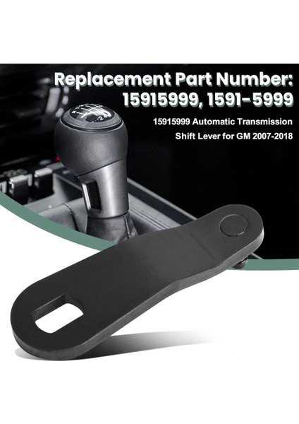 15915999 1591-5999 Cadillac Chevy Için Otomatik Şanzıman Vardiya Kolu Gm 2007-2018 (Yurt Dışından) modelleri
