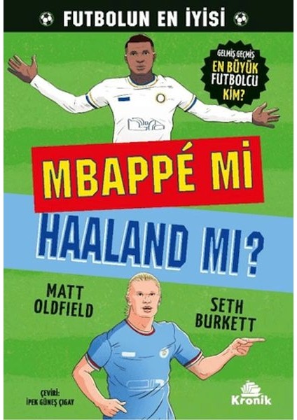 Mbappe Mi Haaland Mı?
