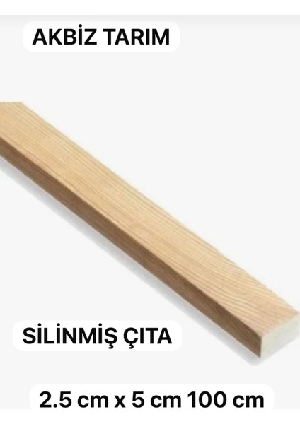 2.5 cm x 5 cm Çıta Kereste Çam