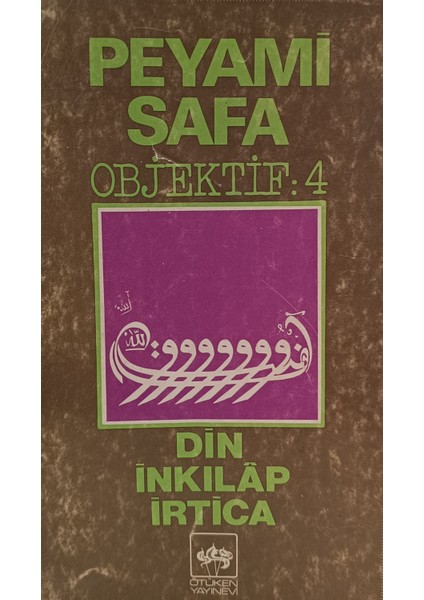 Objektif 4 Din Inkılap Irtica Peyami Safa (2.el Kitaptır)