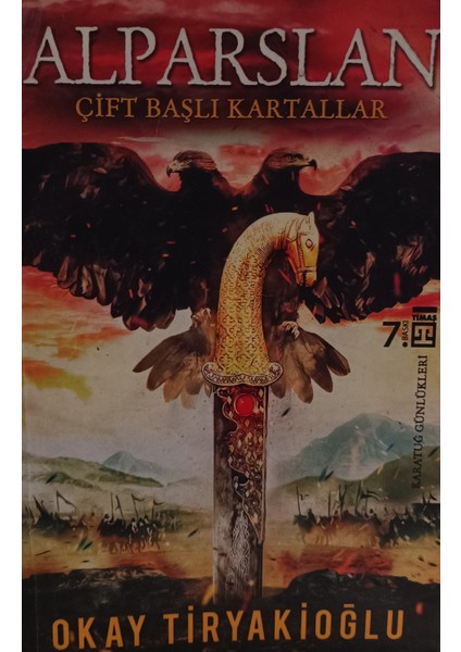 Alparslan - Çift Başlı Kartallar Okay Tiryakioğlu (2.el Kitaptır)