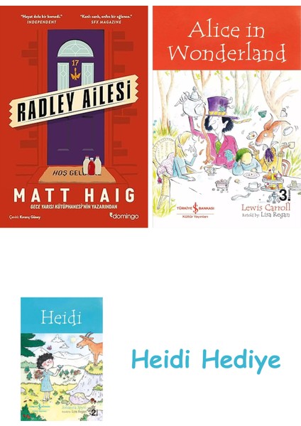 Radley Ailesi + Alice In Wonderland + Heidi