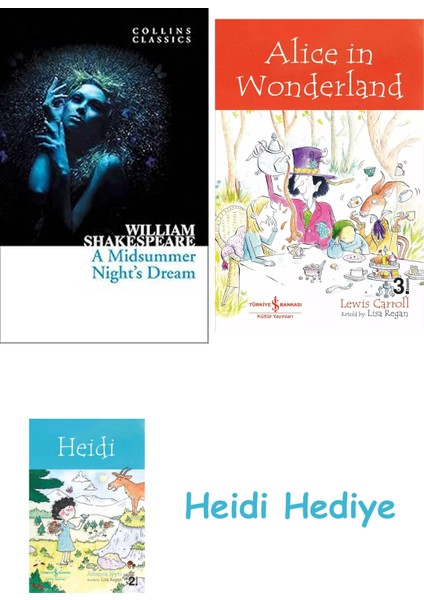 A Midsummer Night’s Dream + Alice In Wonderland + Heidi