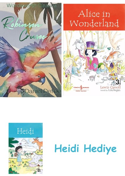 Robinson Crusoe + Alice In Wonderland + Heidi