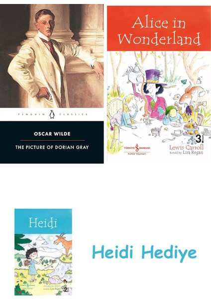 The Picture Of Dorian Gray + Alice In Wonderland + Heidi