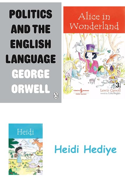 Politics And The English Language (Kapak Değişebilir) + Alice In Wonderland + Heidi