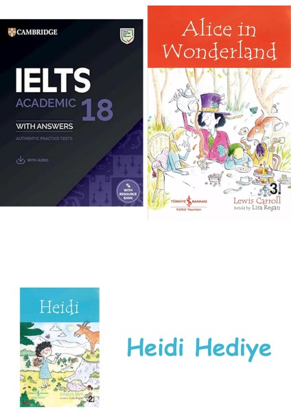 Ielts 18 Academic Student's Book With Answers With Audio With Resource Bank: Authentic Practice Tests + Alice In Wonderland + Heidi