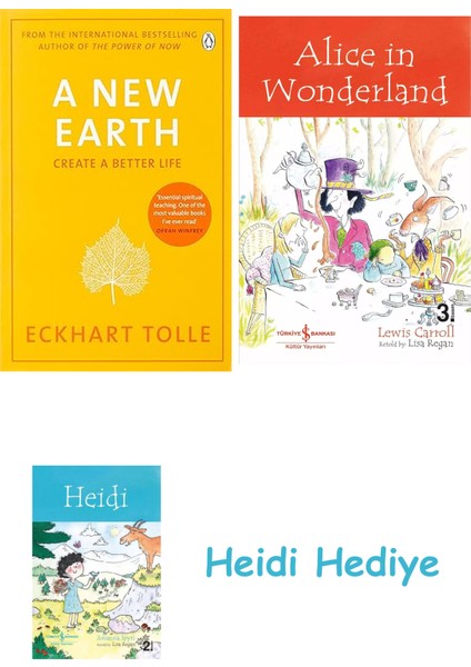 A New Earth: The Life-Changing Follow Up To The Power Of Now. ‘my No.1 Guru Will Always Be Eckhart Tolle’ Chris Evans + Alice In Wonderland + Heidi