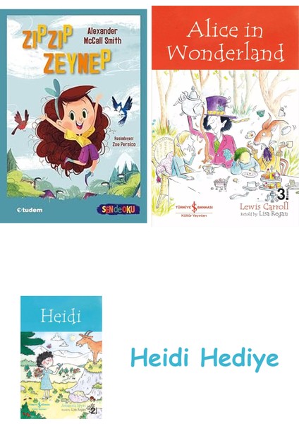 Sen De Oku: Zıpzıp Zeynep + Alice In Wonderland + Heidi