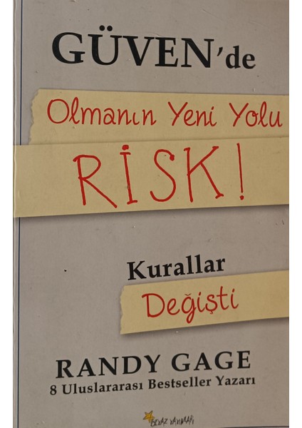 Güven'de Olmanın Yeni Yolu Risk ! Randy Gage (2.el Kitaptır)