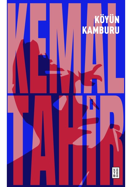 Köyün Kamburu - Kemal Tahir