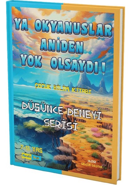 Ya Okyanuslar Aniden Yok Olsaydı