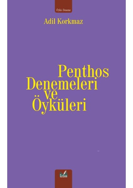 Penthos Denemeleri ve Öyküleri