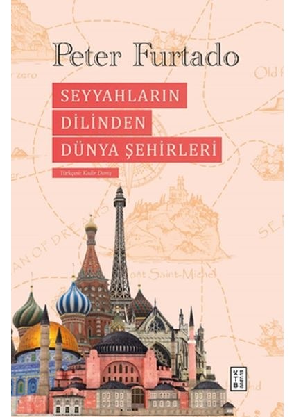 Seyyahların Dilinden Dünya Şehirleri