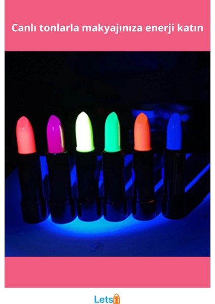 Karanlıkta Parlayan Neon Ruj 6 Renkli Set fiyatları
