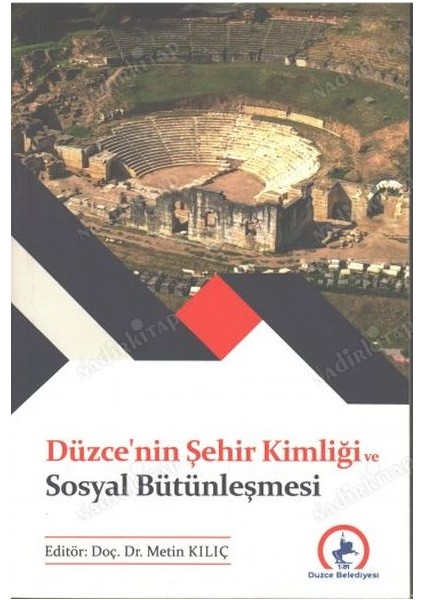 Düzce Şehir Kimliği ve Sosyal Bütünleşmesi