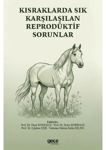Kısraklarda Sık Karşılaşılan Reprodüktif Sorunlar