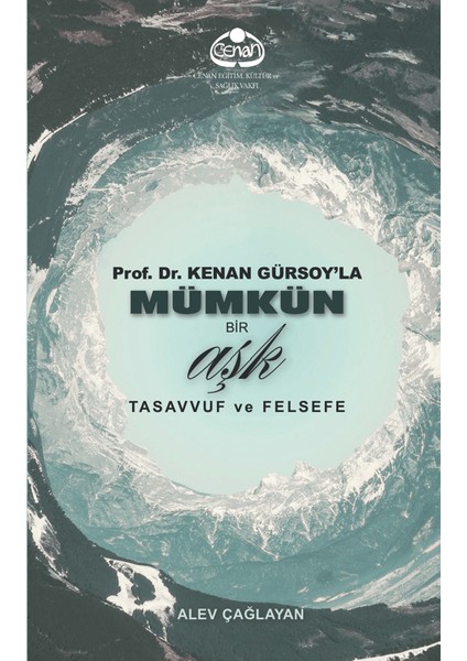 Prof. Dr. Kenan Gürsoy'la Mümkün Bir Aşk Tasavvuf ve Felsefe
