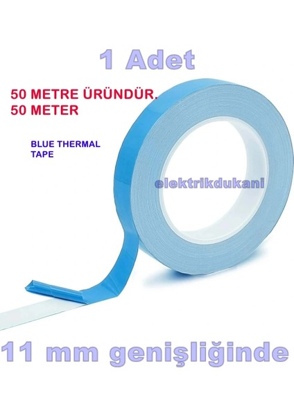 Mavi Iletken Termal Tv Backlight 11MM Yüksek Yapışkanlı Çift Taraflı Bant 11MM x 50METRE (Alüminyum LED Bar ve Ürünler Için Ideal)