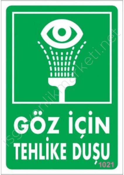 Göz Için Tehlike Duşu Uyarı Levhası 17,5X25 KOD:1021