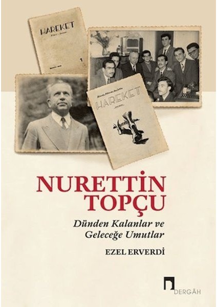 Nurettin Topçu - Dünden Kalanlar ve Geleceğe Umutlar