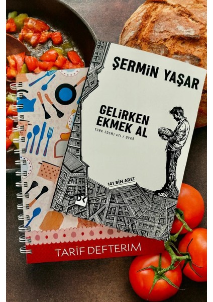 Gelirken Ekmek Al ve Tarif Defteri