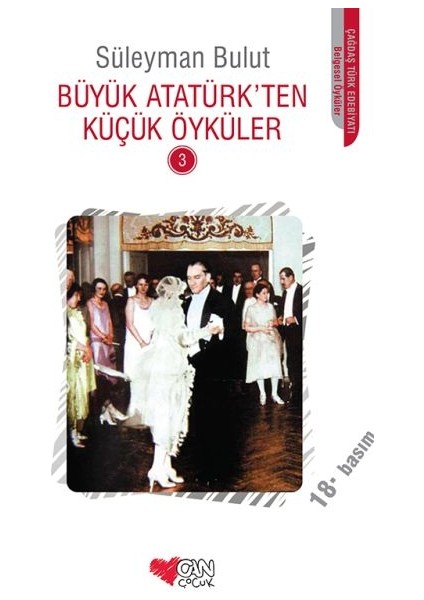 Büyük Atatürk'ten Küçük Öyküler 3