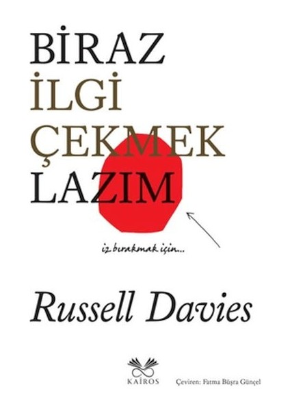 Biraz Ilgi Çekmek Lazım