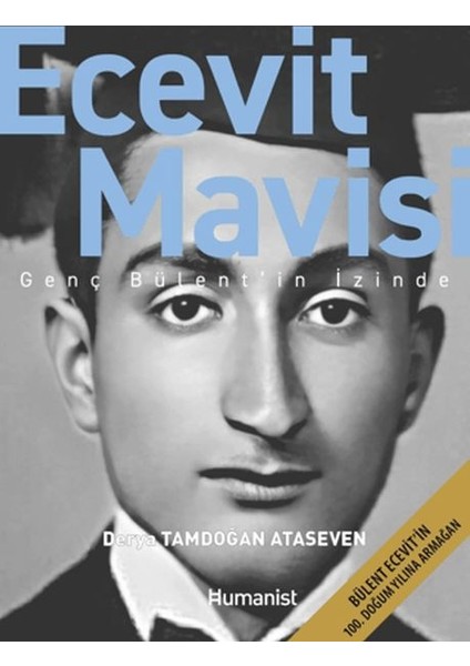 Ecevit Mavisi - Genç Bülent’in Izinde