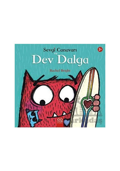 Sevgi Canavarı ve Dev Dalga – Sevgi Canavarı