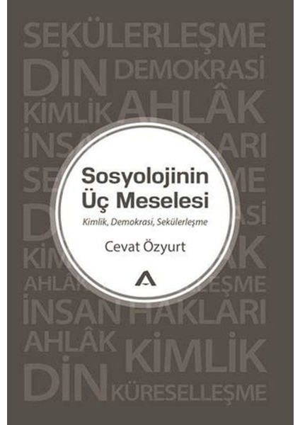 Sosyolojinin Üç Meselesi