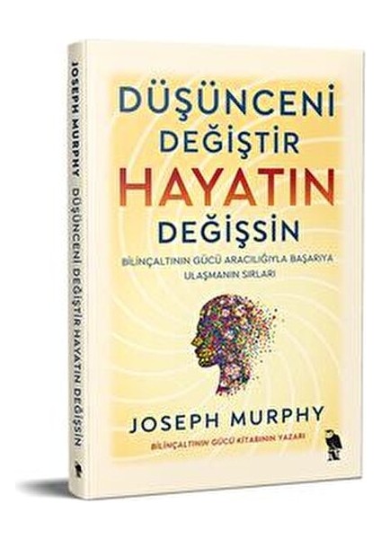 Düşünceni Değiştir Hayatın Değişsin Joseph Murphy Ciltsiz Normal Boy 240 Sayfa fiyatları