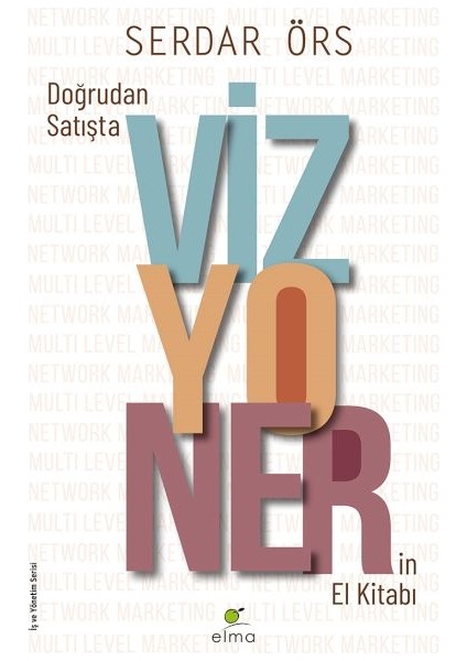 Doğrudan Satışta Vizyonerin El Kitabı