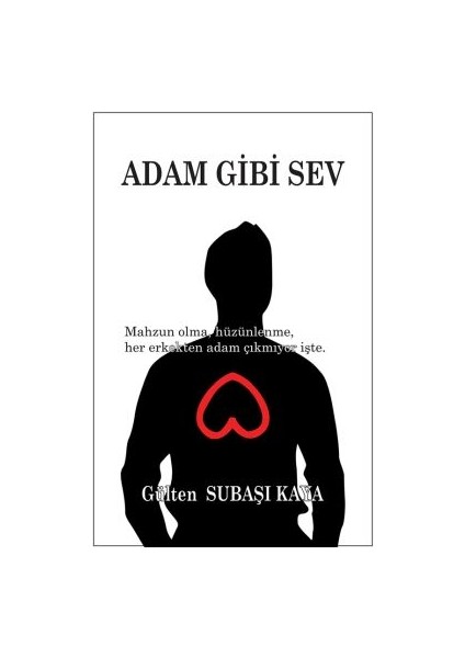 Adam Gibi Sev