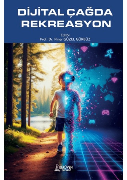 Dijital Çağda Rekreasyon