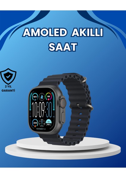 Amoled Ultra Akıllı Saat 15 Gün Batarya Güçlü Ekran