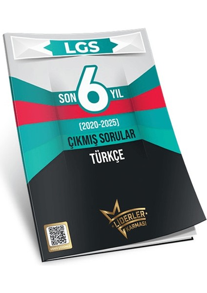 Lgs Son 6 Yıl Türkçe Çıkmış Sorular (2020-2025)