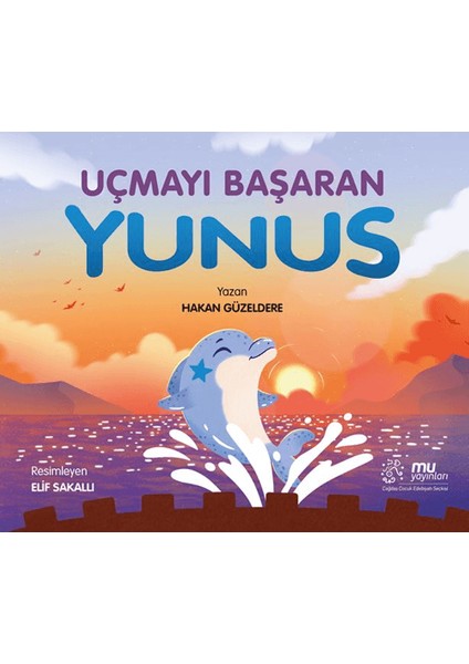 Uçmayı Başaran Yunus