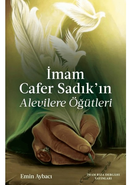 Imam Cafer Sadık'ın Alevilere Öğütleri