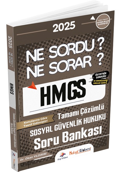 2025 Hukuk Atölyesi Hmgs Sosyal Güvenlik Hukuku Ne Sordu Ne Sorar Soru Bankası Çözümlü