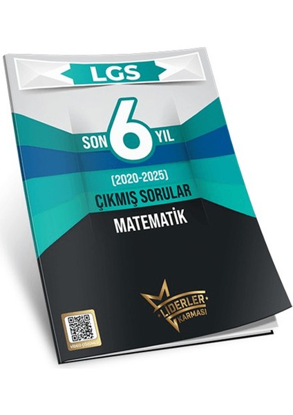 Lgs Son 6 Yıl Matematik Çıkmış Sorular (2020-2025)