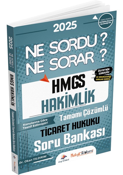 Hukuk Atölyesi Hmgs Hakimlik Ticaret Hukuku Ne Sordu Ne Sorar Soru Bankası Çözümlü