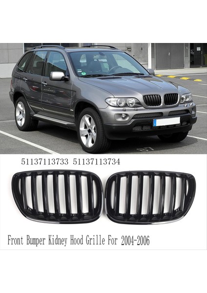 Bmw X5 E53 Lcı Için Ön Tampon Böbrek Kaputu Izgara Izgaraları 2004-2006 51137113733 51137113734 (Yurt Dışından) fiyatları