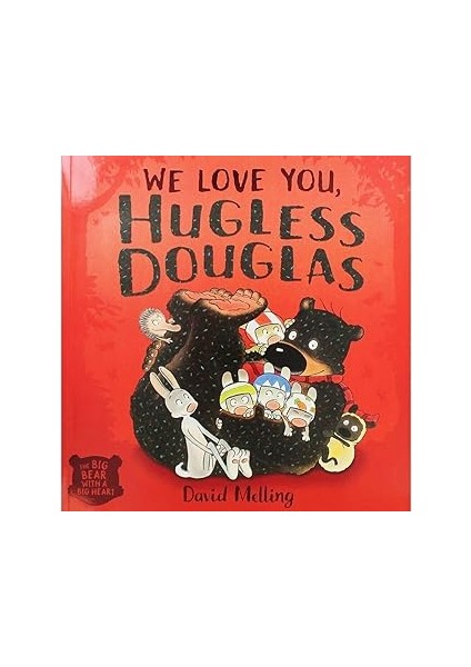 We Love You, Hugless Douglas!