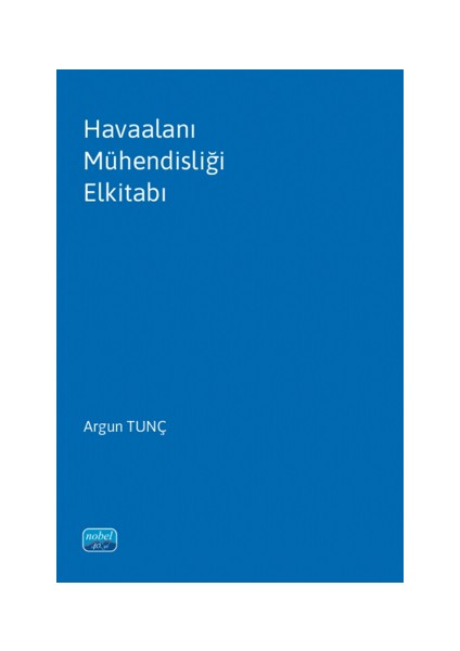 Havaalanı Mühendisliği Elkitabı - Argun Tunç