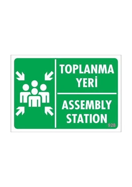 Toplanma Yeri Uyarı Levhası 17,5X25 KOD:928