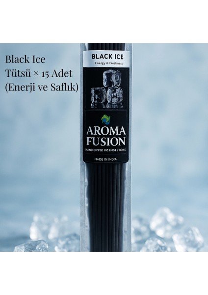 Aroma Fusion Black Ice Tütsü - Premium Tütsü × 15 Adet (Enerji & Saflık & Dinçlik)